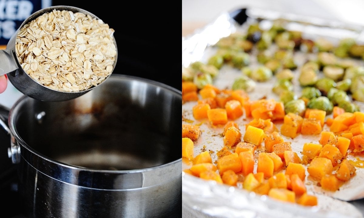 Left: oats being poured into a pot; right: roasted vegetables including squash and Brussels sprouts on a baking sheet.