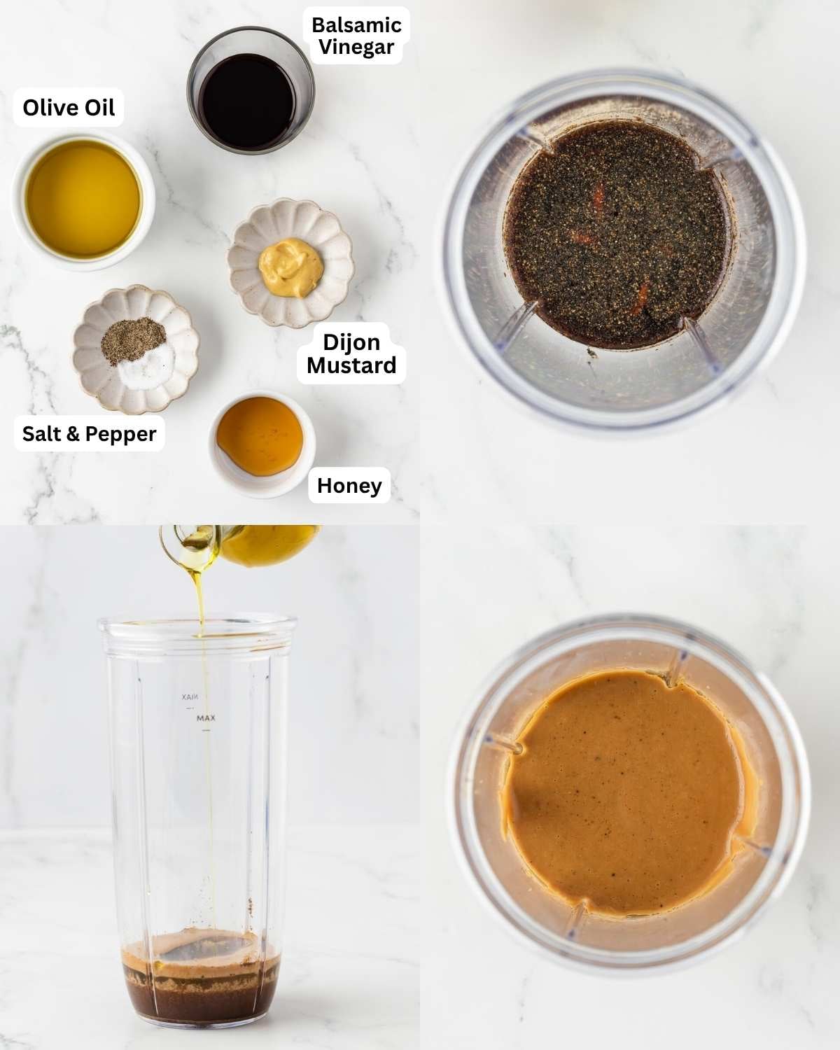 4-image collage for balsamic vinaigrette recipe. Top left: ingredients including olive oil, balsamic vinegar, Dijon mustard, honey, salt, and pepper. Top right: ingredients combined in a blender. Bottom left: olive oil being poured into the blender. Bottom right: smooth, blended balsamic vinaigrette.