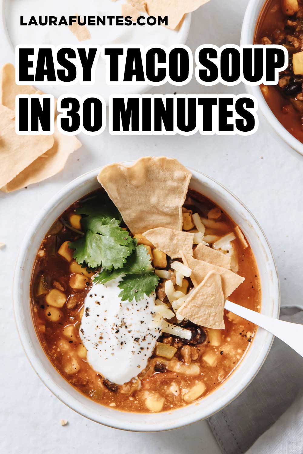Easy Taco Soup Recipe with Video! | Laura Fuentes