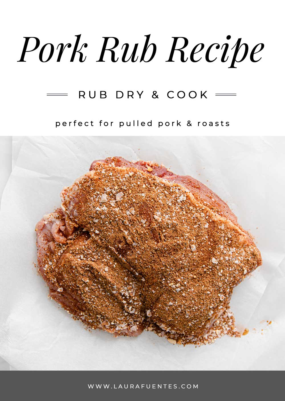 The Best Dry Pork Rub Recipe Laura Fuentes