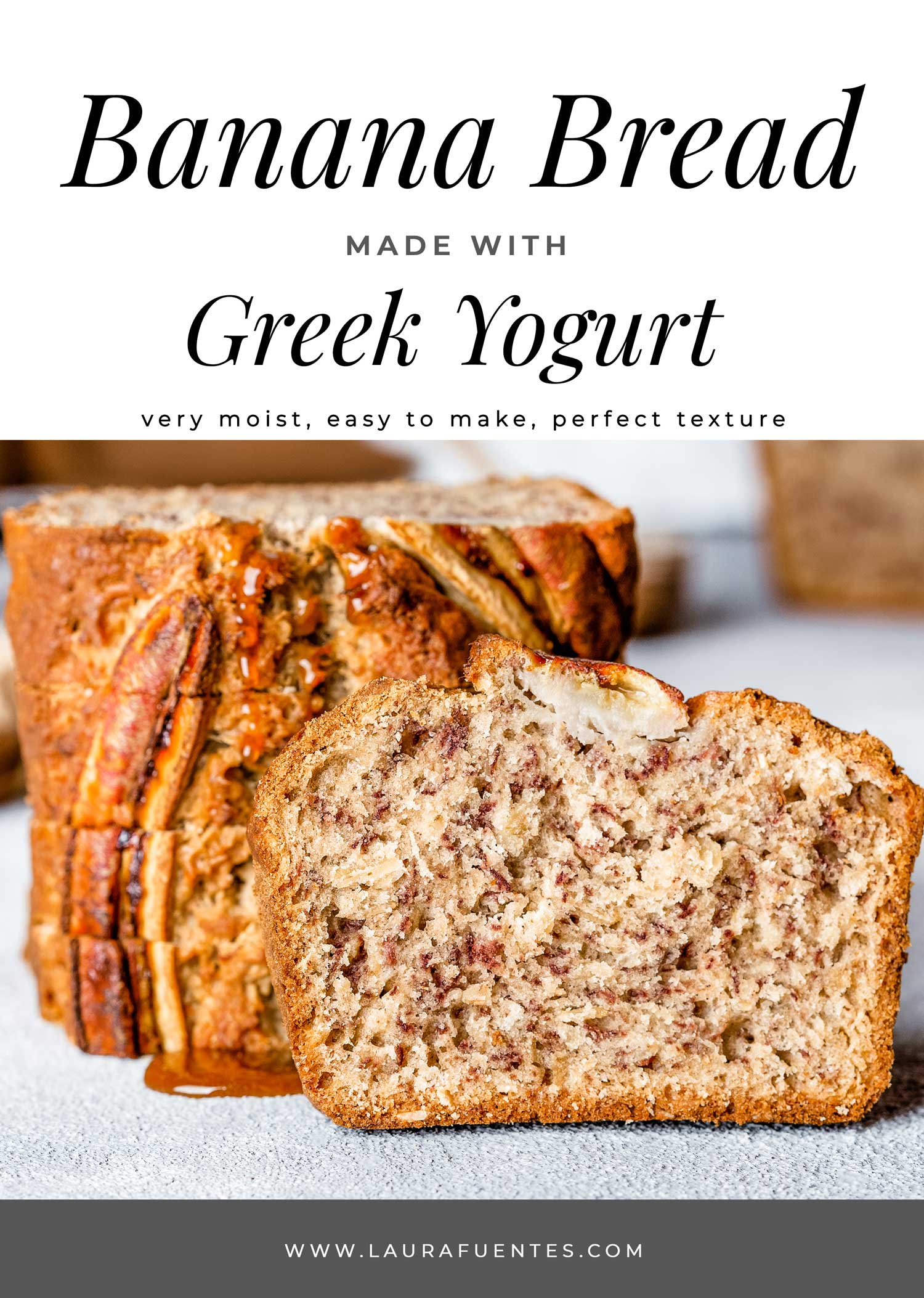 Greek Yogurt Banana Bread Laura Fuentes