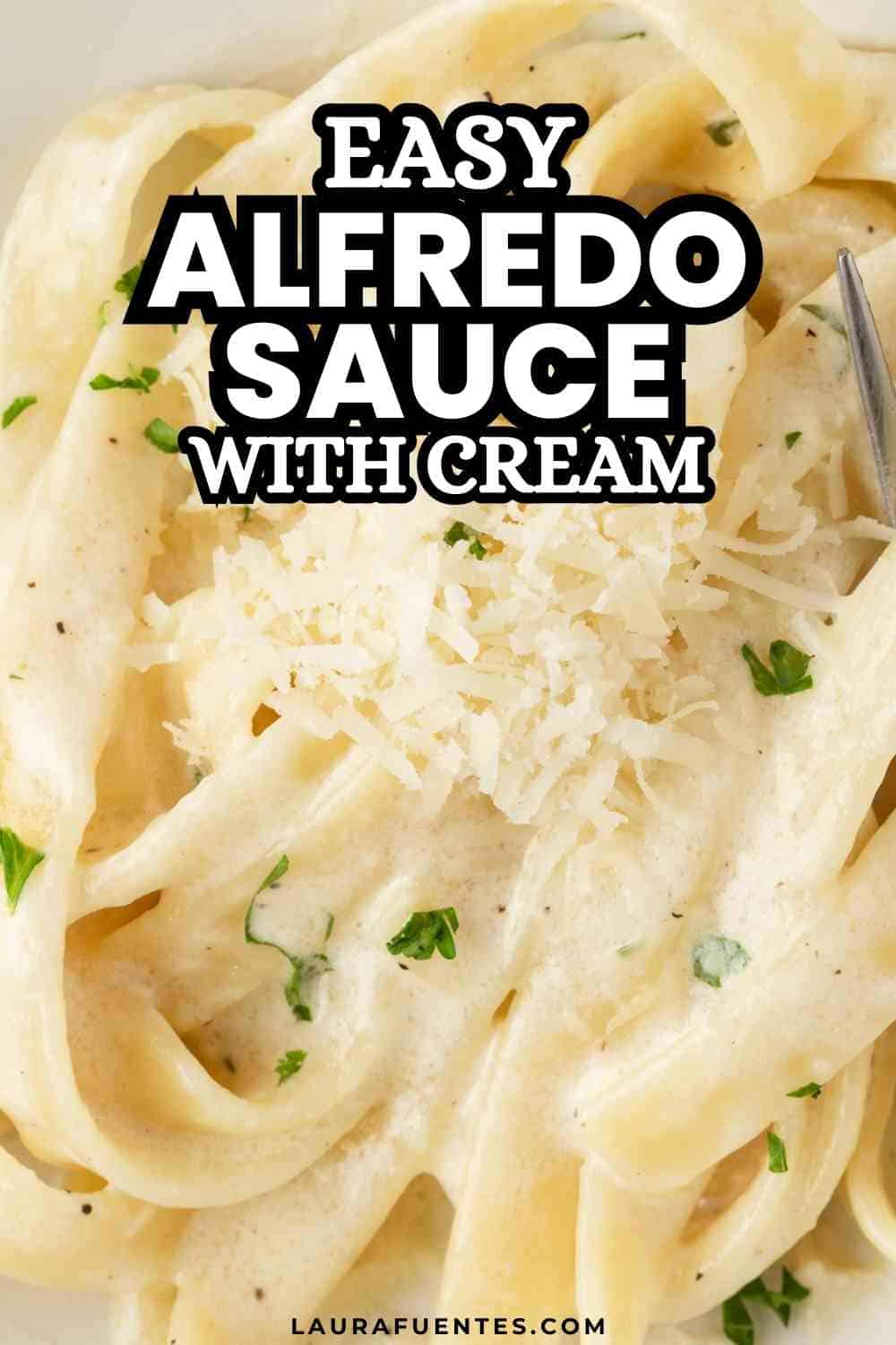 Simple Fettuccine Alfredo Sauce with Heavy Cream