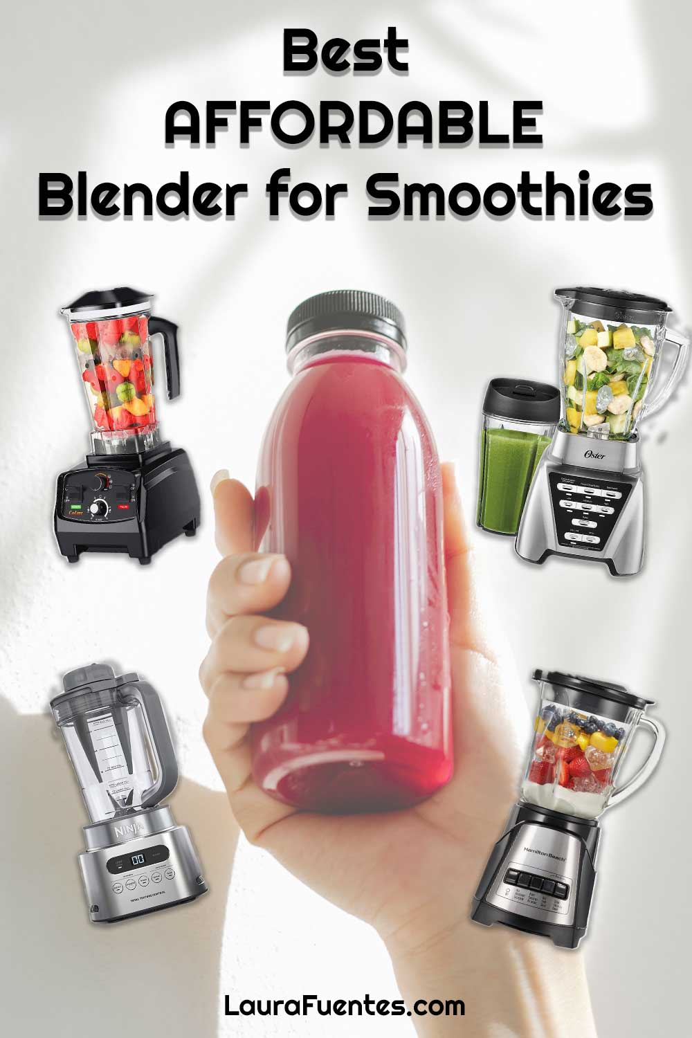 Best Cheap Blenders for Smoothies (in 2024!) Laura Fuentes