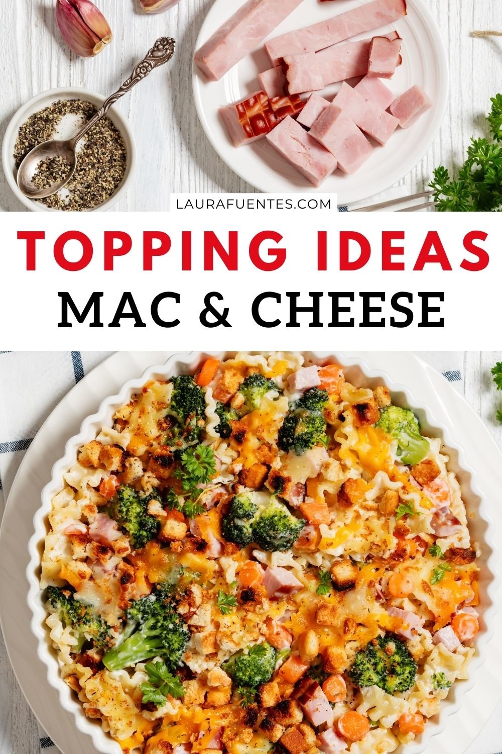 List of 65+ Toppings for Mac & Cheese Laura Fuentes