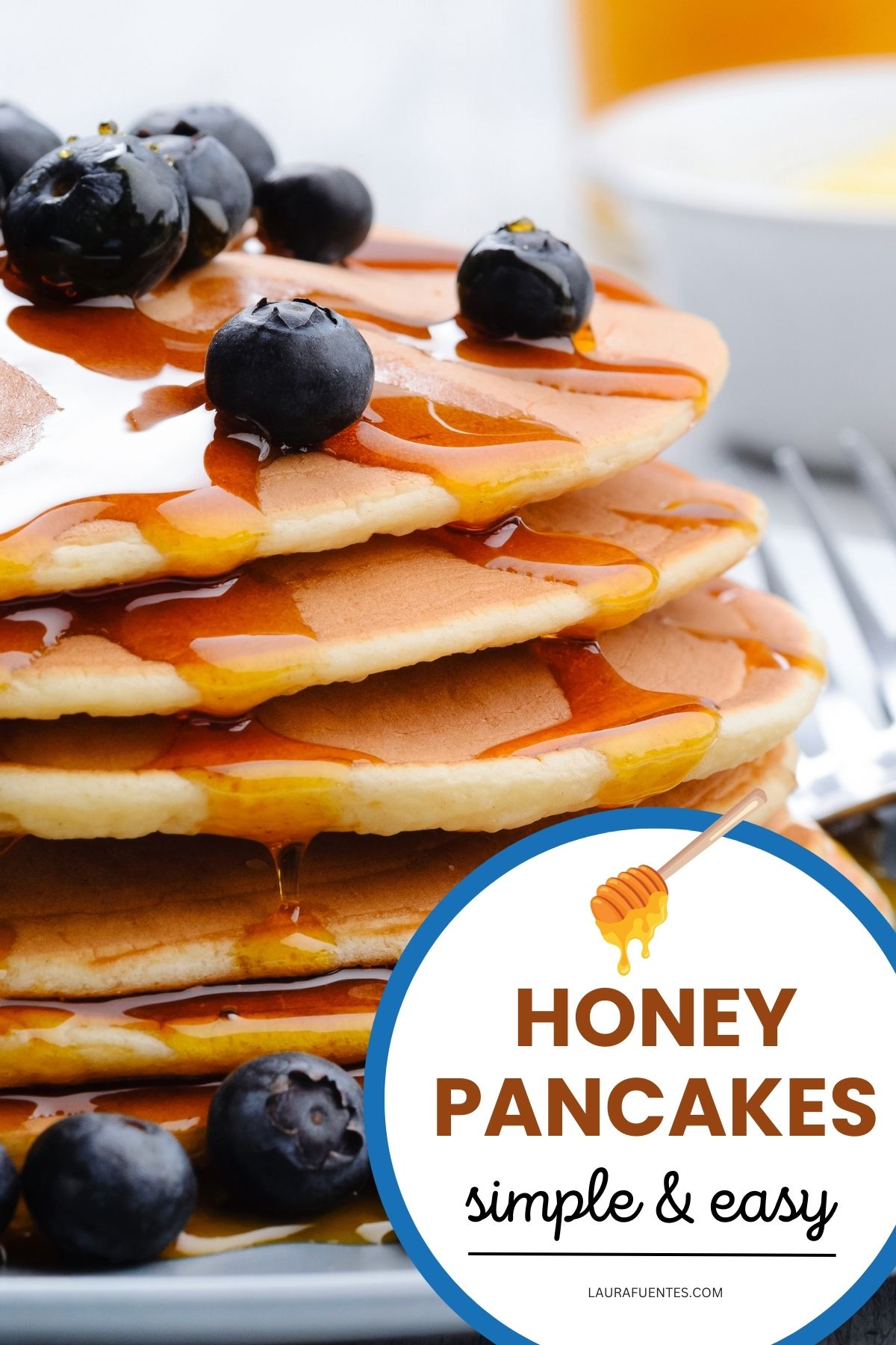 Honey Pancakes Recipe Laura Fuentes